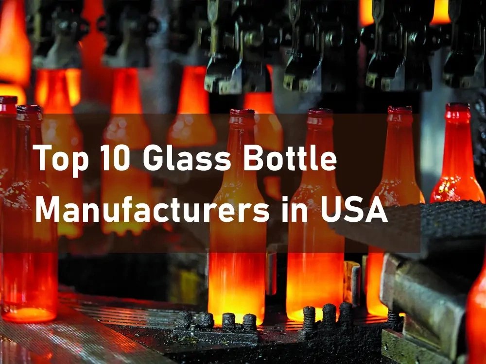 Top 10 glass bottle manufacturers in USA