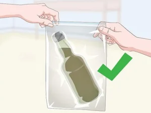 Put the Glass Bottle in a Plastic Bag or Ziplock
